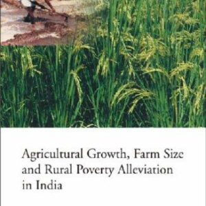 Agricultural Growth, Farm Size and Rural Poverty Alleviation in India
