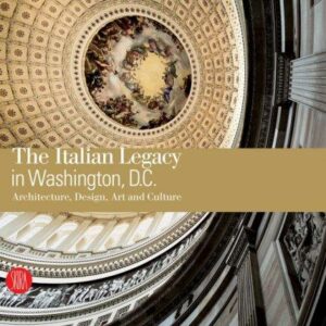 The Italian Legacy in Washington D.C.