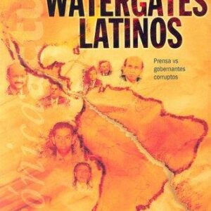 Los Watergates latinos