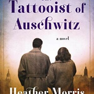 The Tattooist of Auschwitz