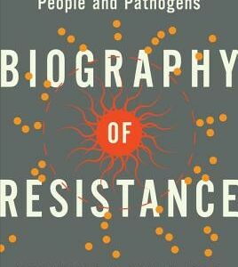 Biography of Resistance