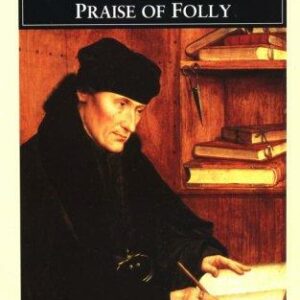 Praise of Folly and Letter to Maarten van Dorp