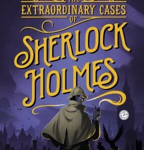 The Extraordinary Cases of Sherlock Holmes