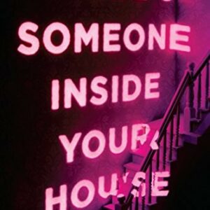 There's Someone Inside Your House