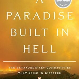 A Paradise Built in Hell