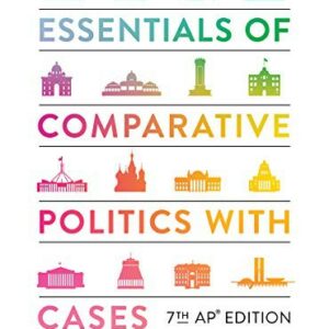 Essentials of Comparative Politics with Cases
