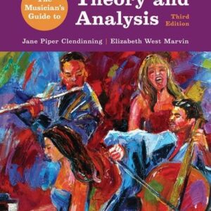 The Musician's Guide to Theory and Analysis
