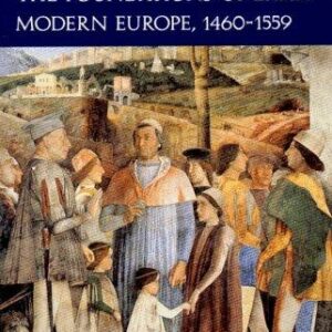 The Foundations of Early Modern Europe, 1460-1559