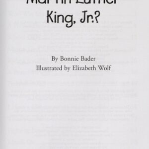 Who Was Martin Luther King, Jr.?