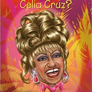 Who Was Celia Cruz?