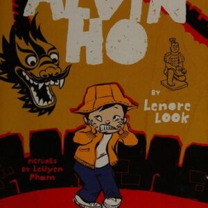 Alvin Ho: Allergic to the Great Wall, the Forbidden Palace, and Other Tourist Attractions