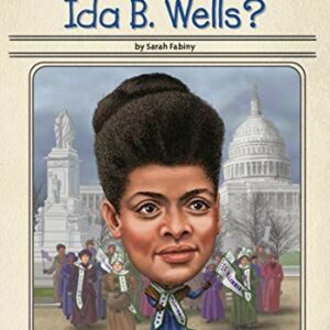Who Was Ida B. Wells?