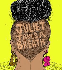 Juliet Takes a Breath