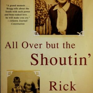 All Over but the Shoutin'