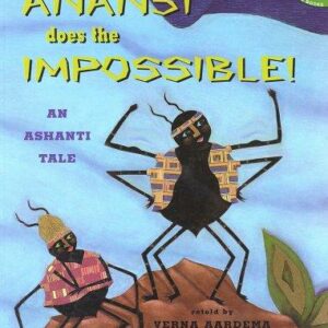 Anansi Does the Impossible!