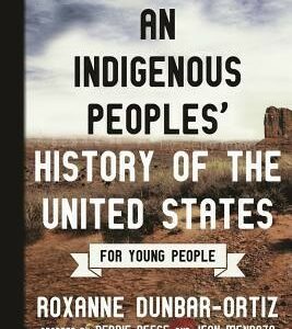 An Indigenous Peoples' History of the United States for Young People