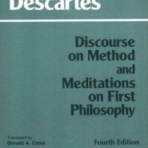 Discourse on Method and Meditations on First Philosophy