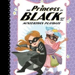 The Princess in Black and the Mysterious Playdate