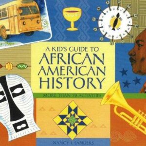 A Kid's Guide to African American History