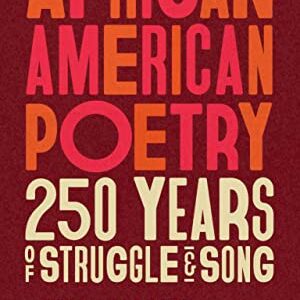 African American Poetry: 250 Years of Struggle & Song (LOA #333)