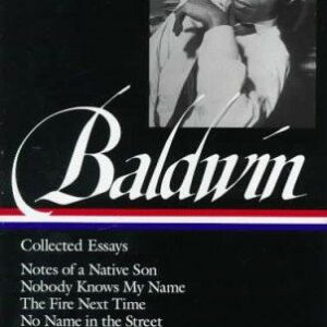 James Baldwin: Collected Essays (LOA #98)