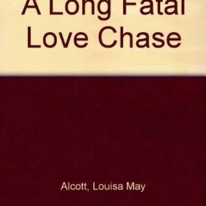 A Long Fatal Love Chase