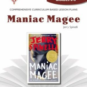 MANIAC MAGEE - Teacher Guide by Novel Units