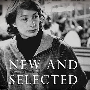 New and Selected Poems, Volume One