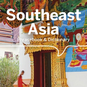 Lonely Planet Southeast Asia Phrasebook & Dictionary book cover
