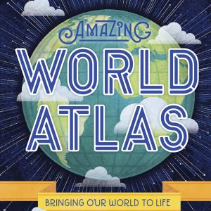 Lonely Planet Kids Amazing World Atlas book cover