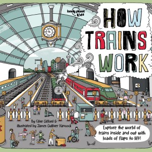 Lonely Planet Kids How Trains Work book cover