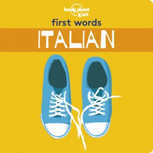 Lonely Planet Kids First Words - Italian book cover