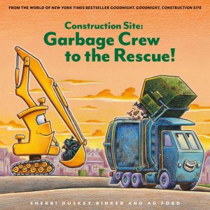 Construction Site: Garbage Crew to the Rescue! book cover
