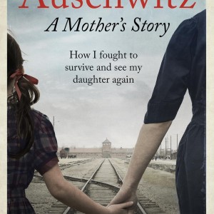 Auschwitz – A Mother's Story book cover