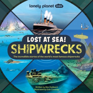 Lonely Planet Kids Lost at Sea! Shipwrecks book cover