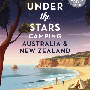 Lonely Planet Under the Stars Camping Australia and New Zealand book cover