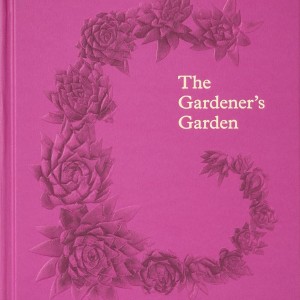 The Gardener's Garden book cover