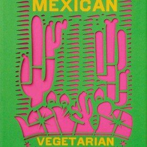 The Mexican Vegetarian Cookbook book cover