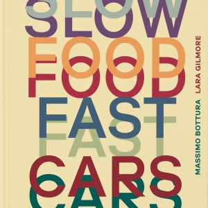 Slow Food, Fast Cars book cover