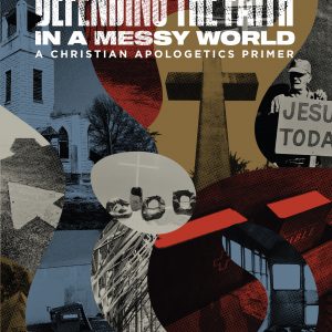 Defending the Faith in a Messy World book cover