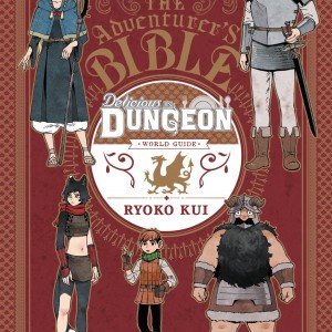 Delicious in Dungeon World Guide: The Adventurer's Bible book cover