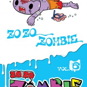 Zo Zo Zombie, Vol. 6 book cover