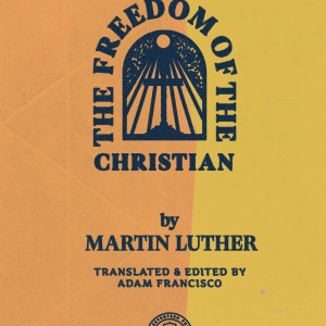 The Freedom of the Christian book cover