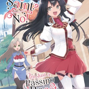 Saint? No! I'm Just a Passing Beast Tamer!, Vol. 1 book cover