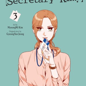 What's Wrong with Secretary Kim?, Vol. 3 book cover
