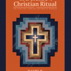 In Defense of Christian Ritual book cover