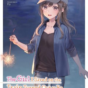 The Girl I Saved on the Train Turned Out to Be My Childhood Friend, Vol. 5 (manga) book cover