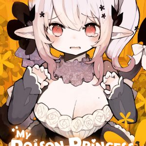 My Poison Princess Is Still Cute, Vol. 1 book cover