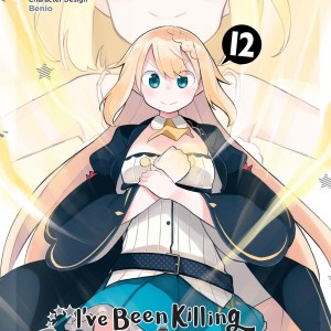 I've Been Killing Slimes for 300 Years and Maxed Out My Level, Vol. 12 (manga) book cover