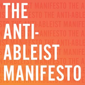 The Anti-Ableist Manifesto book cover